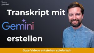 Bestes Transkript jetzt mit Gemini erstellen